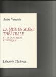 La mise en scène théâtrale et sa condition esthétique