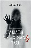 Jamais d'eux sans toi