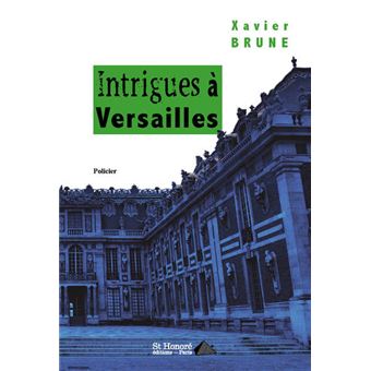 Intrigues à Versailles