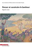 Penser et construire le bonheur