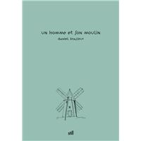 Un homme et son moulin