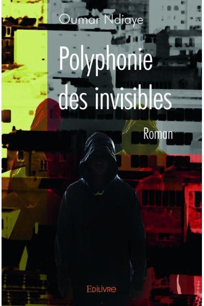 Polyphonie des invisibles