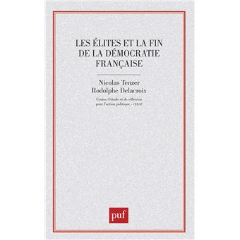 Les élites et la fin de la démocratie française