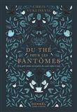 Du thé pour les fantômes