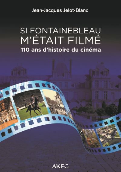 Si Fontainebleau m'était filmé