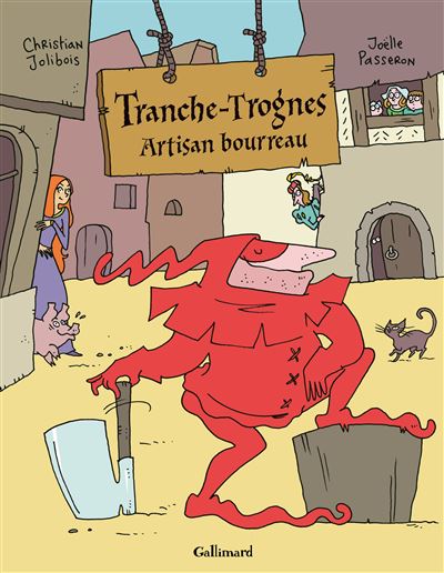 Tranche-Trognes, artisan bourreau