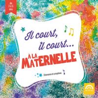 Il court, il court... à la maternelle