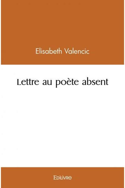 Lettre au poète absent