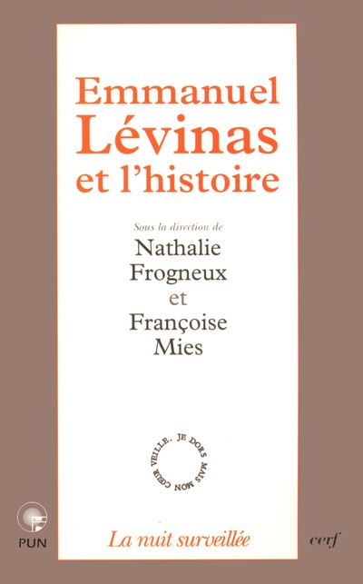 Emmanuel Lévinas et l'histoire - Nathalie Frogneux - broché
