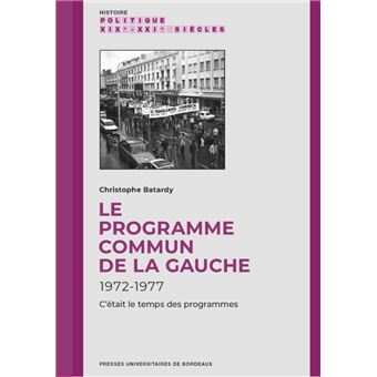 Le Programme commun de la gauche (1972-1977)