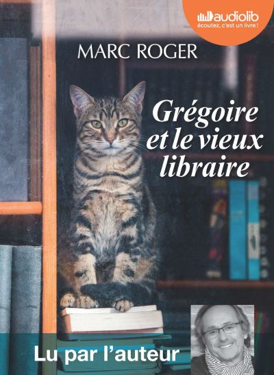 Grégoire et le vieux libraire - Marc Roger - Texte lu (CD)