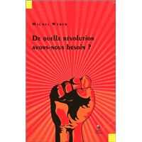 De quelle révolution avons-nous besoin ?