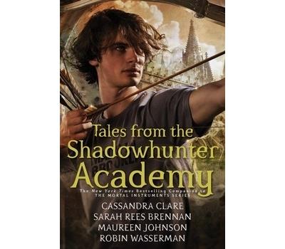 Tales from the Shadowhunter Academy - Cassandra Clare - Poche