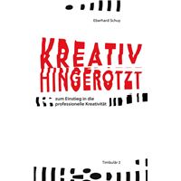 Kreativ Hingerotzt