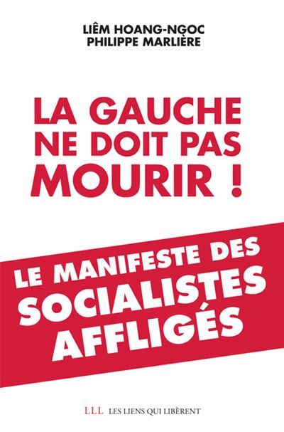 La gauche ne doit pas mourir ! - Liem Hoang Ngoc - broché