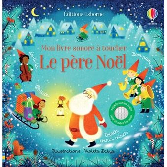 Le Pere Noel Mon Livre Sonore A Toucher Cartonne Sam Taplin Violeta Dabija Anthony Marks Achat Livre Fnac