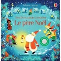 Noel Tout L Univers Livre 0 A 3 Ans Livre Fnac