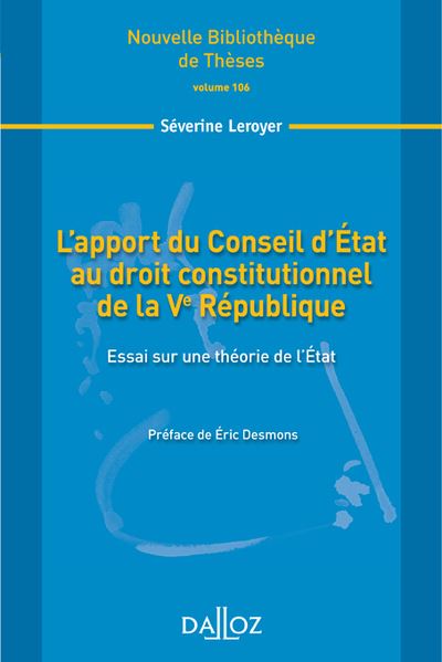 L'apport du Conseil d'Etat au droit constitutionnel de la Vème République