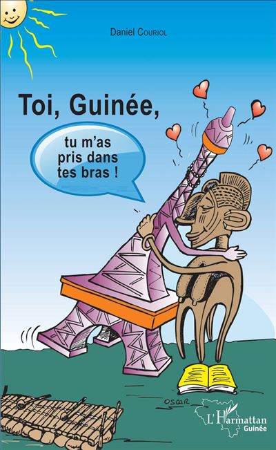 Toi Guinée, tu m'as pris dans tes bras !