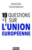 10 + 1 questions sur l'Union européenne