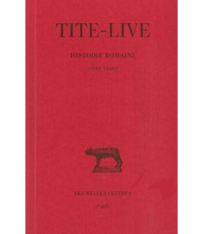 Histoire romaine. Tome XXVII : Livre XXXVII -  Tite-Live - broché