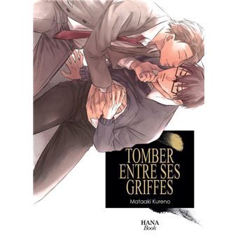 Tomber entre ses griffes