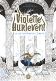 Violette Hurlevent - Violette Hurlevent et les fantômes du Jardin
