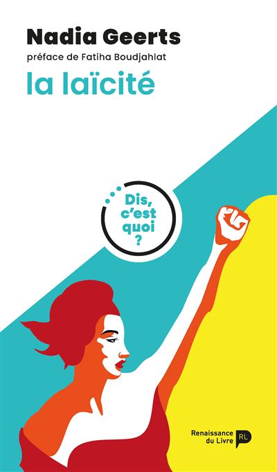 Dis, c'est quoi la laïcité ? - Nadia Geerts - broché