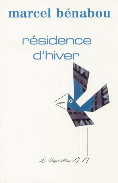 Residence d'hiver - broché - Marcel Bénabou - Achat Livre | fnac
