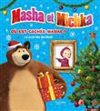 Masha et Michka - Où est cachée Masha ? - La journée de Noël