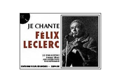 Je chante - Félix Leclerc - broché