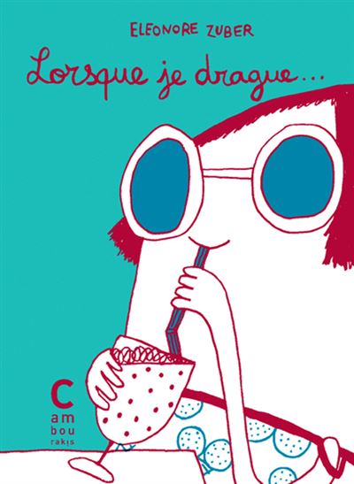 Lorsque je drague