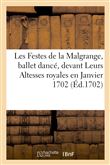 Les Festes de la Malgrange, ballet