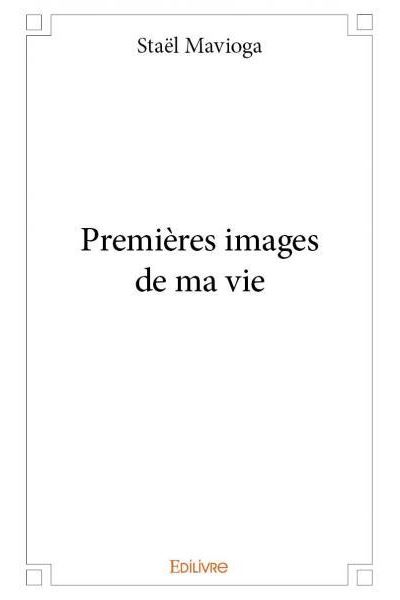 Premières images de ma vie