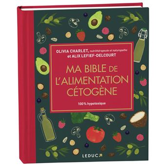 Ma bible de l'alimentation cétogène - édition de luxe