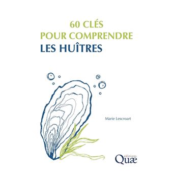 60 clés pour comprendre les huîtres