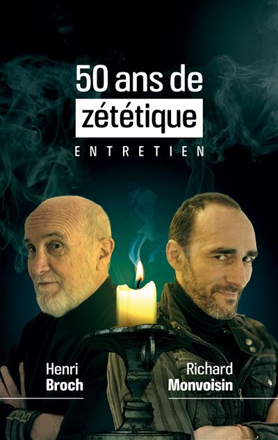 50 Ans De Zététique Entretien - Broché - Henri Broch, Richard Monvoisin ...