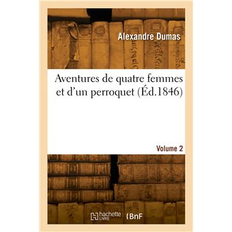 Aventures de quatre femmes et d'un perroquet. Volume 2