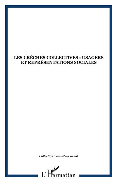 Les crèches collectives