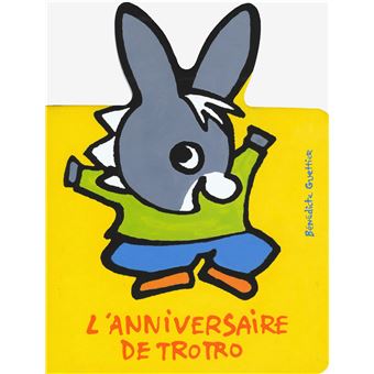 L Ane Trotro L Anniversaire De Trotro Benedicte Guettier Broche Achat Livre Fnac