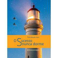 O Sucesso nunca dorme