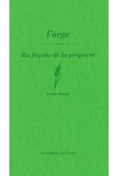 L'orge, dix façons de le préparer