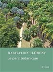 Habitation Clément - Le parc botanique