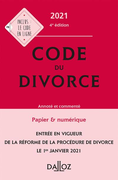 Code du divorce 2021, annoté & commenté - 4e ed.