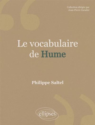 Le vocabulaire de Hume - Nouvelle éd. - Philippe Saltel - (donnée non spécifiée)