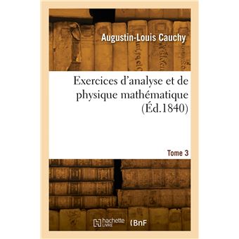 Exercices d'analyse et de physique mathématique. Tome 3