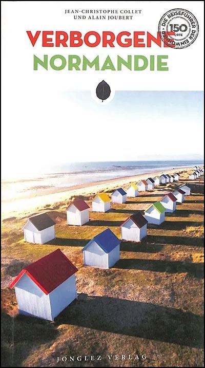 Verborgene Normandie