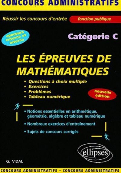 Les épreuves de mathématiques pour les concours administratifs de catégorie C