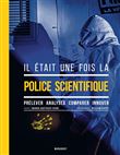 Il était une fois la police scientifique