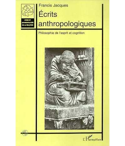 Ecrits anthropologiques